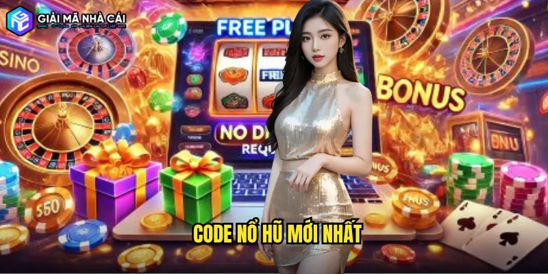 Code nổ hũ mới nhất