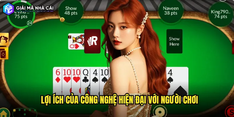 Lợi ích của công nghệ hiện đại với người chơi