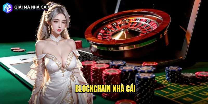 blockchain nhà cái