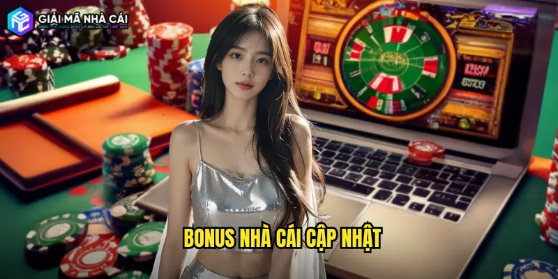 bonus nhà cái cập nhật