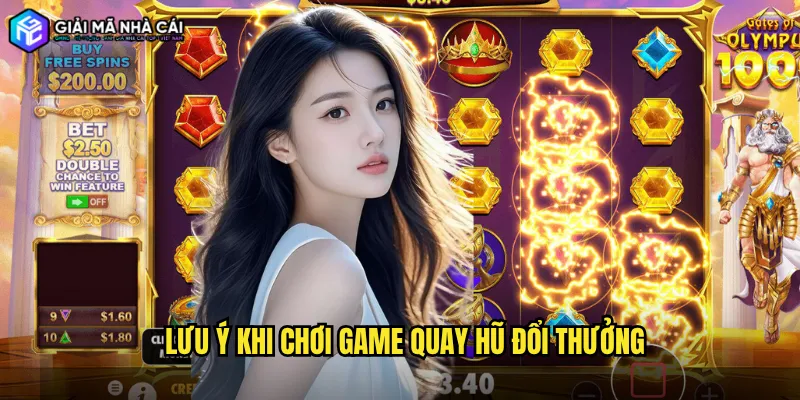 Lưu Ý Khi Chơi Game Quay Hũ Đổi Thưởng