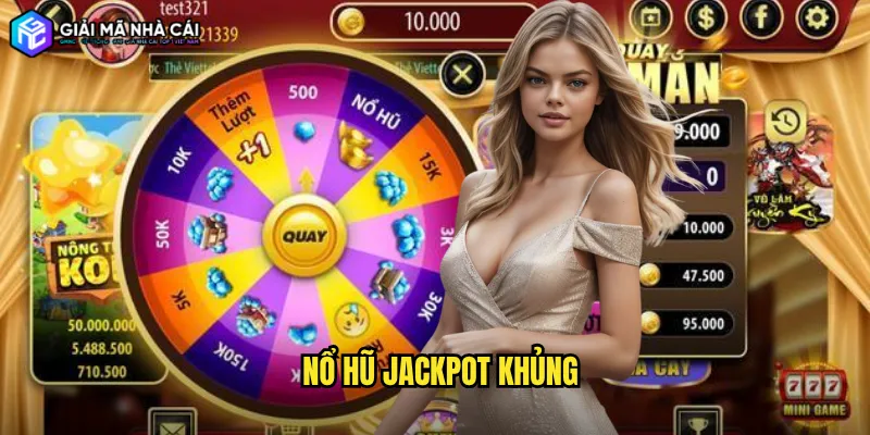 nổ hũ jackpot khủng