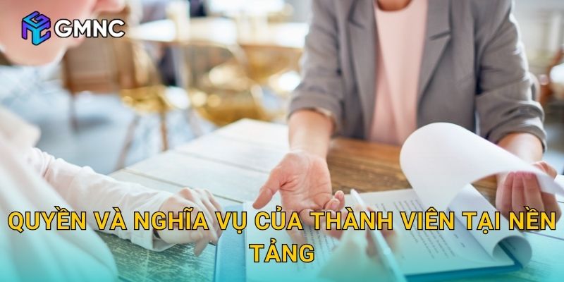 Quyền và nghĩa vụ của thành viên tại nền tảng