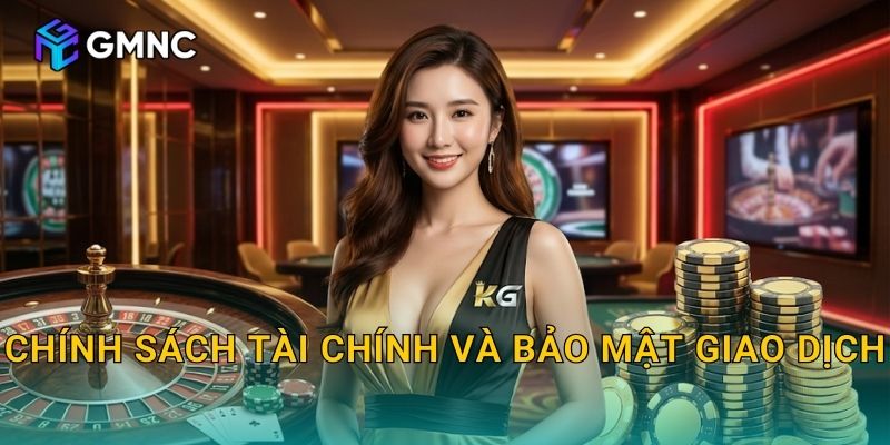 Chính sách tài chính và bảo mật giao dịch