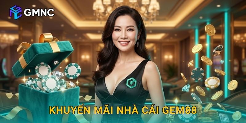 Khuyến Mãi Nhà Cái Gem88 So Với Gmnc89 – Ưu Đãi Nào Hơn?